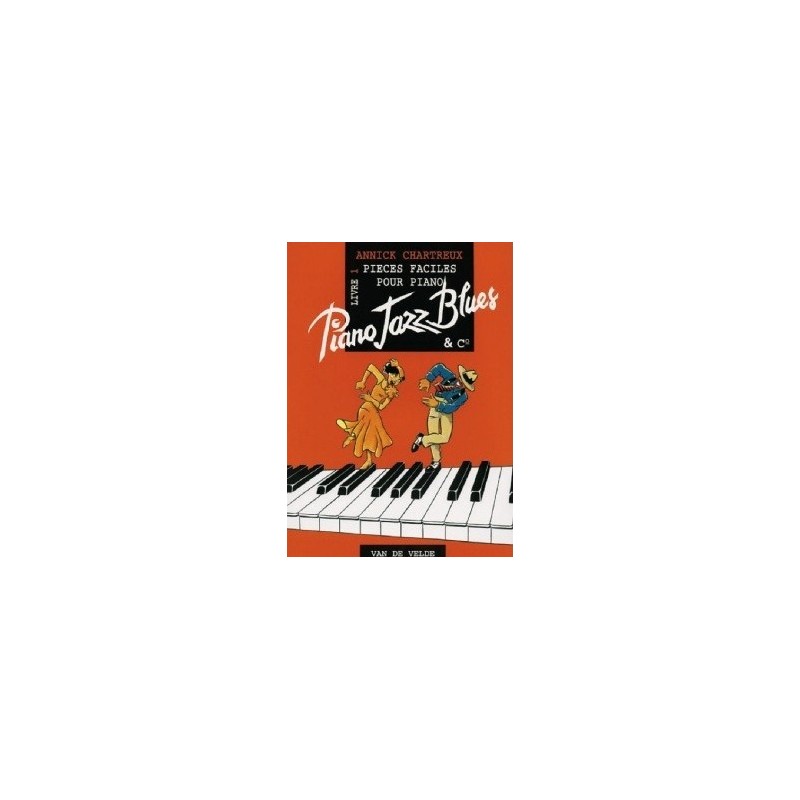 Piano jazz blues livre 1 Annick CHARTREUX